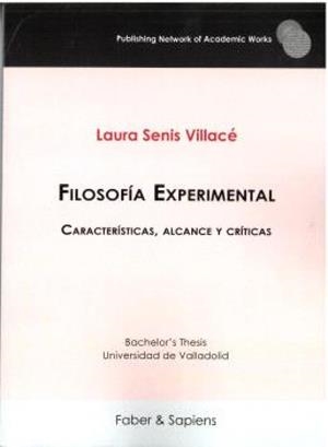 FILOSOFIA EXPERIMENTAL. CARACTERÍSTICAS, ALCANCE Y CRÍTICAS | 9791399025774 | SENIS VILLACE, LAURA