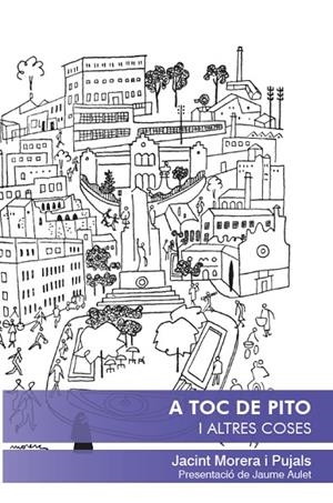 A TOC DE PITO I ALTRES COSES | 9788412705140 | MORERA I PUJALS, JACINT