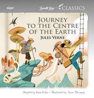 JOURNEY TO THE CENTER OF THE EARTH | 9788491428183 | VERNE, JULES / CORTÉS, JESÚS