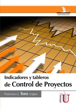 INDICADORES Y TABLEROS DE CONTROL DE PROYECTOS | 9789587624731 | TOR, FRANCISCO J.