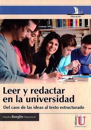 LEER Y REDACTAR EN LA UNIVERSIDAD DEL CAOS | 9789587622614 | BOEGLIN, MARTHA