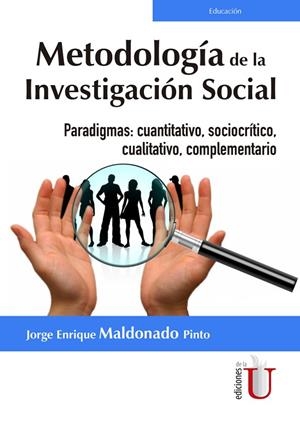 METODOLOGIA DE LA INVESTIGACION SOCIAL | 9789587628609 | MALDONADO, JOSÉ