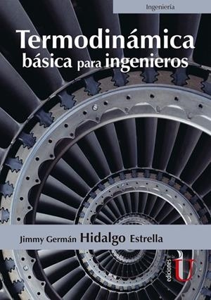 TERMODINÁMICA BÁSICA PARA INGENIEROS | 9789587920499 | HIDALGO, JIMMY