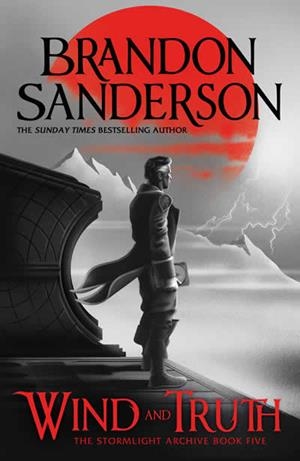 WIND AND TRUTH (THE STORMLIGHT ARCHIVE 5) | 9781399601320 | SANDERSON, BRANDON