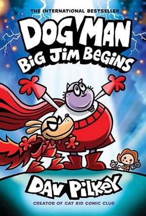 DOG MAN 13. BIG JIM BEGINS | 9781338896459 | PILKEY, DAV