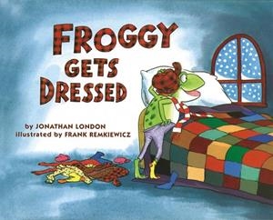 FROGGY GETS DRESSED | 9780670842490 | LONDON, JONATHAN