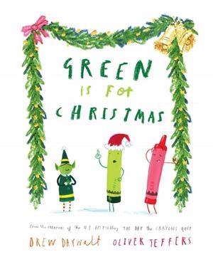 GREEN IS FOR CHRISTMAS | 9780008496197 | DAYWAIT, DREW / JEFFERS, OLIVER
