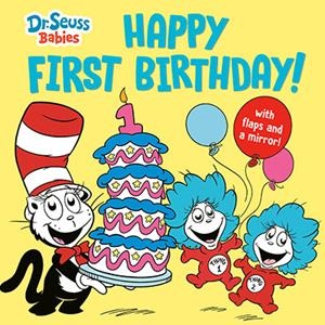 HAPPY FIRST BIRTHDAY! | 9780593813355 | DR. SEUSS