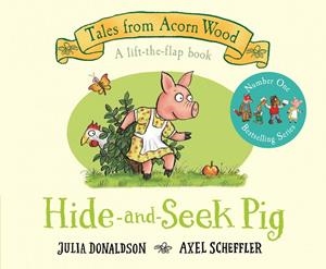 HIDE-AND-SEEK PIG | 9781529023541 | DONALDSON, JULIA