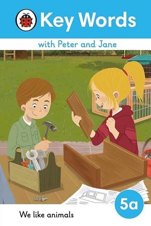 KEY WORDS WITH PETER AND JANE 5A : WE LIKE ANIMALS | 9780241510858