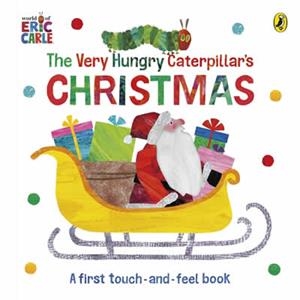 VERY HUNGRY CATERPILLAR'S CHRISTMAS TOUCH-AND-FEEL | 9780241673218 | CARLE, ERIC