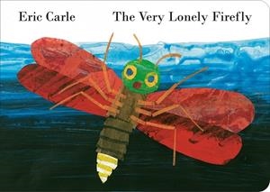 VERY LONELY FIREFLY, THE | 9780141357430 | CARLE, ERIC