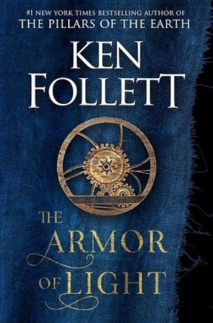 ARMOR OF LIGHT, THE | 9780525954996 | FOLLETT, KEN