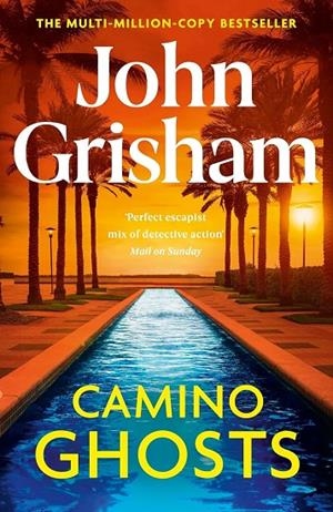 CAMINO GHOSTS (CAMINO ISLAND 3) | 9781529342505 | GRISHAM, JOHN