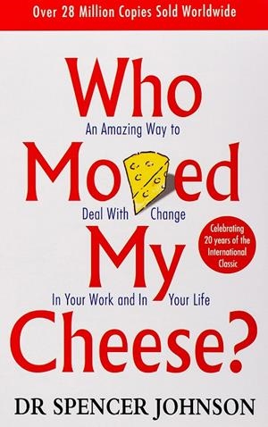 WHO MOVED MY CHEESE? | 9780091816971 | JOHNSON, SPENCER