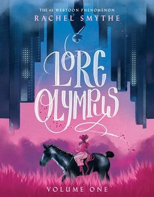 LORE OLYMPUS VOLUME ONE | 9780593356074 | SMYTHE, RACHEL