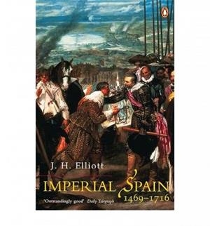 IMPERIAL SPAIN 1469-1716 | 9780141007038 | ELLIOTT, J. H.