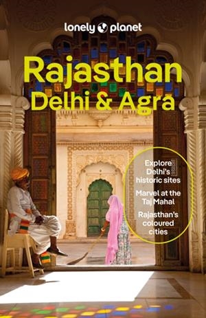 RAJASTHAN, DELHI AND AGRA : LONELY PLANET ANGLÈS [2024] | 9781788683869