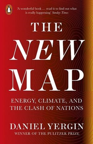 NEW MAP, THE : ENERGY, CLIMATE, AND THE CLASH OF NATIONS | 9780141994635 | YERGIN, DANIEL
