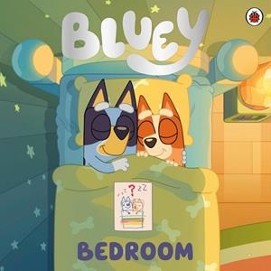BLUEY : BEDROOM | 9780241675328