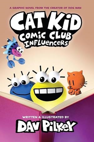 CAT KID COMIC CLUB 05. INFLUENCERS | 9780702338021 | PILKEY, DAV