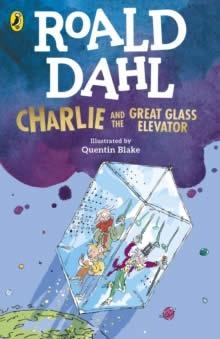 CHARLIE AND THE GREAT GLASS ELEVATOR | 9780241568705 | DAHL, ROALD