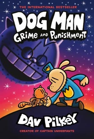 DOG MAN 09. GRIME AND PUNISH | 9780702310676 | PILKEY, DAV