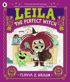 LEILA THE PERFECT WITCH | 9781529515077 | DRAGO, FLAVIA Z.