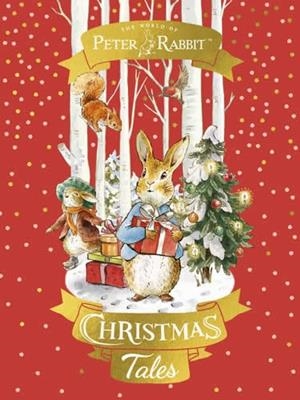 PETER RABBIT : CHRISTMAS TALES | 9780241642863 | POTTER, BEATRIX