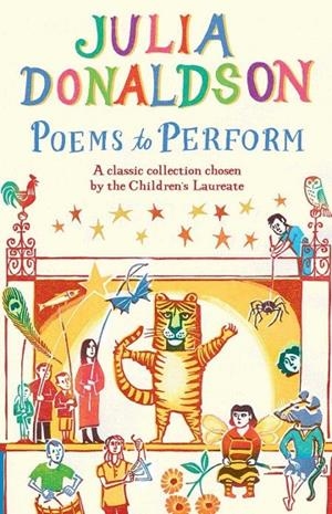 POEMS TO PERFORM | 9781447243397 | DONALDSON, JULIA