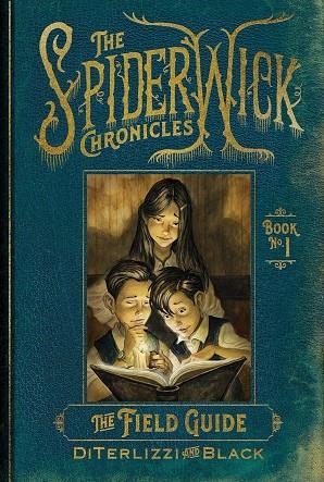 SPIDERWICK CHRONICLES 01, THE. THE FIELD GUIDE | 9781398527287 | BLACK, HOLLY