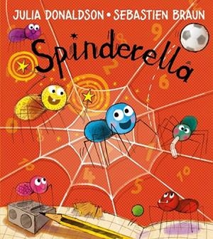 SPINDERELLA | 9781405282727 | DONALDSON, JULIA