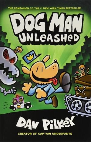 DOG MAN 02. UNLEASHED | 9781407186603 | PILKEY, DAV