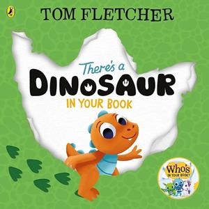 THERE'S A DINOSAUR IN YOUR BOOK | 9780241591314 | FLETCHER, TOM