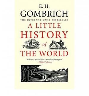 A LITTLE HISTORY OF THE WORLD | 9780300143324 | GOMBRICH, E. H.