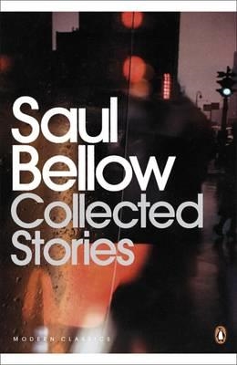 COLLECTED STORIES (SAUL BELLOW) | 9780141188782 | BELLOW, SAUL
