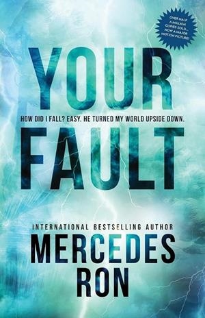 CULPABLE TRILOGY 02. YOUR FAULT | 9781728291420 | RON, MERCEDES