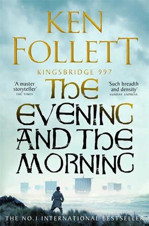 EVENING AND THE MORNING, THE | 9781035020164 | FOLLETT, KEN