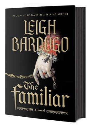 FAMILIAR, THE | 9781250357717 | BARDUGO, LEIGH
