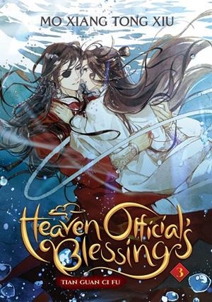 HEAVEN OFFICIAL'S BLESSING : TIAN GUAN CI FU 03 (NOVEL) | 9781638582106 | XIU, MO XIANG TONG
