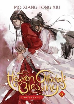 HEAVEN OFFICIAL'S BLESSING : TIAN GUAN CI FU 06 (NOVEL) | 9781638585510 | XIU, MO XIANG TONG