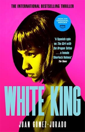 WHITE KING, THE (ANTONIA SCOTT 3) | 9781529093803 | GÓMEZ-JURADO, JUAN