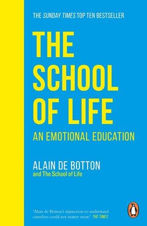 SCHOOL OF LIFE, THE | 9780241985830 | DE BOTTON, ALAIN
