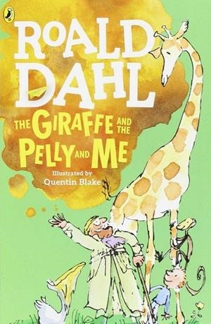 GIRAFFE AND THE PELLY AND ME, THE | 9780142413845 | DAHL, ROALD
