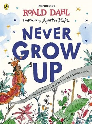 NEVER GROW UP | 9780241419427 | DAHL, ROALD