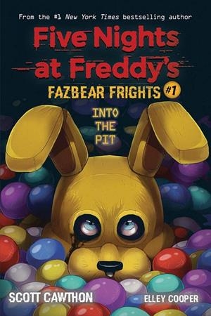 FIVE NIGHTS AT FREDDY'S : FAZBEAR FRIGHTS 01. INTO THE PIT | 9781338576016 | CAWTHON, SCOTT