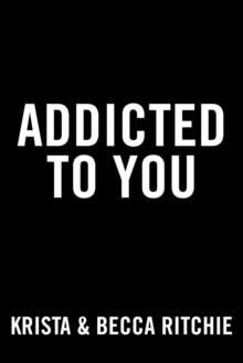 ADDICTED TO YOU 1 (ADDICTED) | 9780593549476 | RITCHIE, KRISTA / RITCHIE, BECCA