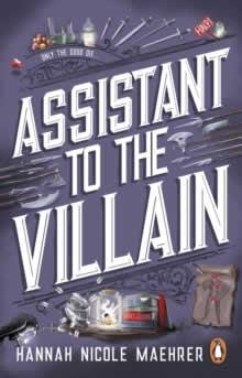ASSISTANT TO THE VILLAIN | 9781804993385 | MAEHRER, HANNAH NICOLE