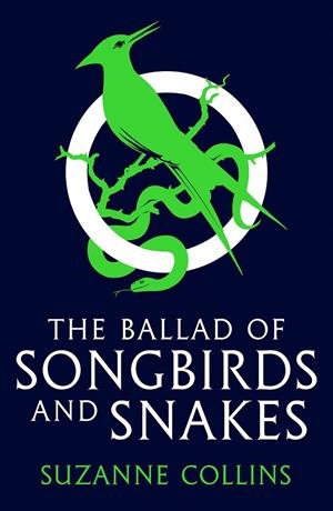 BALLAD OF SONGBIRDS AND SNAKES, THE | 9780702309519 | COLLINS, SUZANNE