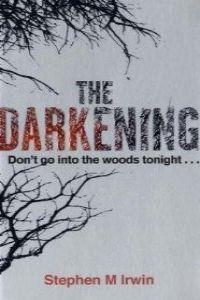 DARKENING, THE | 9780751543964 | IRWIN, STEPHEN